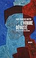 L'homme d&eacute;vast&eacute;: Essai sur la d&eacute;construction de la culture - pr&eacute;face de Rapha&euml;l Enthoven