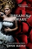 Dreaming Awake (A Falling Under Novel) (English Edition) by Gwen Hayes