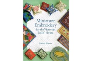 Miniature Embroidery for the Victorian Dolls' House