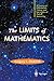 The Limits of Mathematics: A Course on Information Theory and the Limits of Formal Reasoning (Discrete Mathematics and Theoretical Computer Science) by 