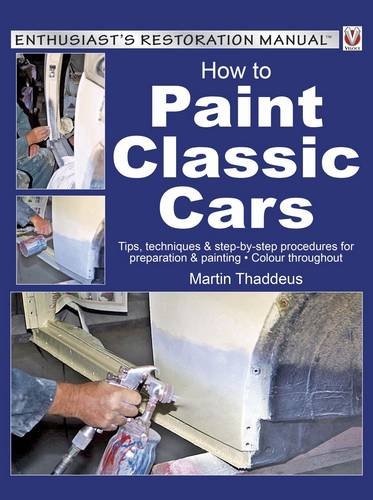 Buy How to Paint Classic Cars: Tips, techniques & step-by-step