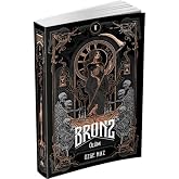Bronz 5: &Ouml;l&uuml;m