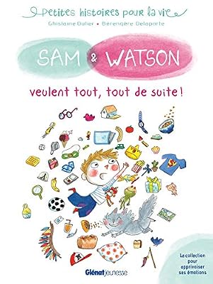 GLENAT JEUNESSE Sam & Watson veulent tout, tout de suite