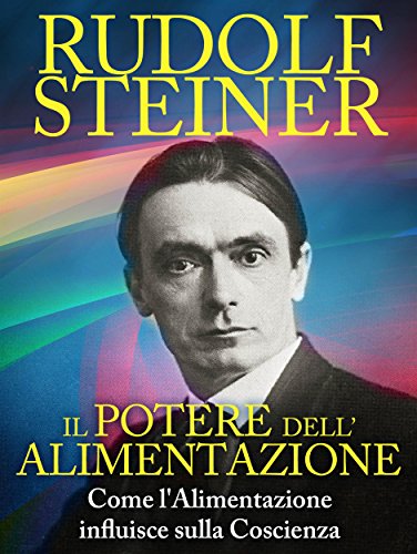 Download Il Potere dell'Alimentazione - Come l'Alimentazione influisce sulla Coscienza