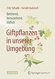 Image de Betörend, berauschend, tödlich - Giftpflanzen in unserer Umgebung