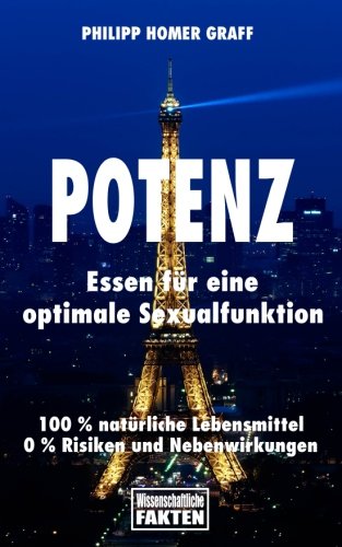 Preisvergleich Produktbild Potenz: Essen für eine optimale Sexualfunktion