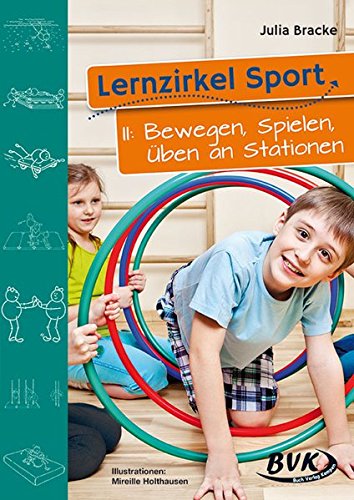 Download Lernzirkel Sport, Bd.2, Bewegen, Spielen, Üben an Stationen Download Lernzirkel Sport, Bd.2, Bewegen, Spielen, Üben an Stationen