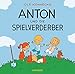 Cover zum Buch Anton und die Spielverderber