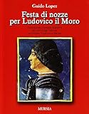Image de Festa di nozze per Ludovico il Moro