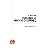 Ideare e pubblicare un Gioco di Ruolo