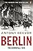 Berlin: The Downfall: 1945 by