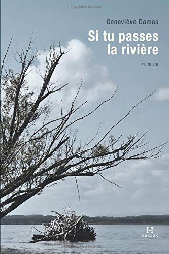 Preisvergleich Produktbild Si tu passes la rivière