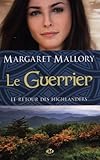 Le Retour des Highlanders, Tome 3: Le Guerrier