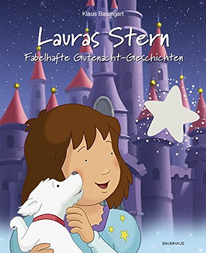 Lauras Stern - Fabelhafte Gutenacht-Geschichten: Band 10 (Lauras Stern - Gutenacht-Geschichten, Band 10)