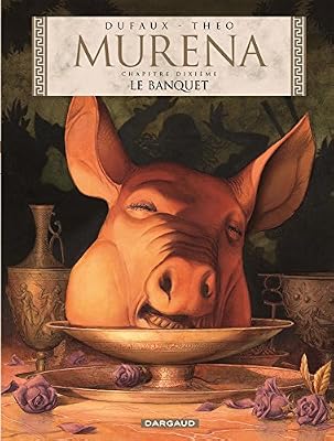 DARGAUD Murena - tome 10 - Le Banquet