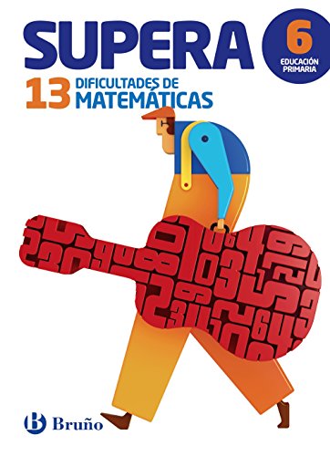 Supera las 13 dificultades de Matemáticas 6: Edición 2016