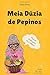 Produktbild Meia Dúzia de Pepinos: peça de teatro para crianças (Coleção Aqui-Agora Dramaturgia, Band 1)