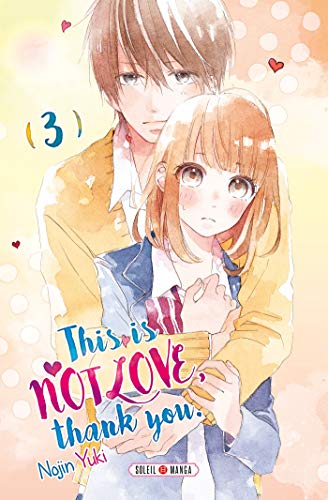This is not Love, Thank you — Tome 3
