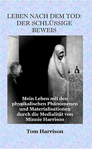 Download Leben nach dem Tod: Der Schlussige Beweis: Mein Leben mit den physikalischen Phänomenen Download Leben nach dem Tod: Der Schlussige Beweis: Mein Leben mit den physikalischen Phänomenen