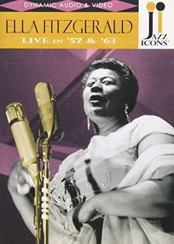 Ella Fitzgerald: Live in '57 & '63