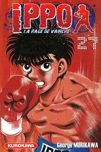 Télécharger Ippo - saison 1, La rage de vaincre - tome 27 (27) Francais PDF