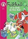 Futékati et le drôle de Père Noel