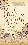 Cover zum Buch Cecily Neville: Mother of Kings