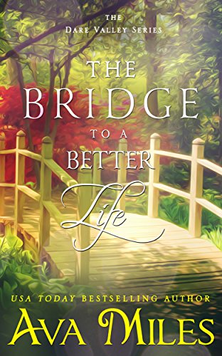 The Bridge to a Better Life (Dare Valley Series Book 8) (English Edition)