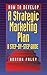 How to Develop a Strategic Marketing Plan: A Step-By-Step Guide (English Edition) by Norton Paley
