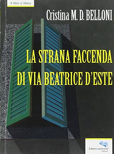 Preisvergleich Produktbild La strana faccenda di via Beatrice d'Este
