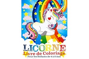 Licorne Livre de Coloriage Pour les Enfants de 4 à 8 Ans