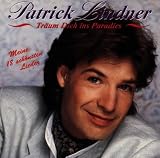 Tr�um' Dich Ins Paradies - Patrick Lindner