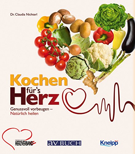 Download Kochen für´s Herz: Genussvoll vorbeugen - natürlich heilen (Kochen und Gesundheit) Download Kochen für´s Herz: Genussvoll vorbeugen - natürlich heilen (Kochen und Gesundheit)