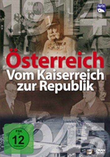 Preisvergleich Produktbild Österreich - Vom Kaiserreich zur Republik