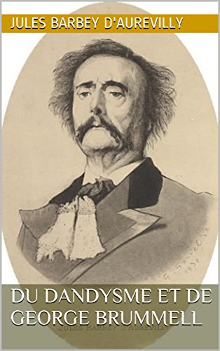 Du Dandysme et de George Brummell