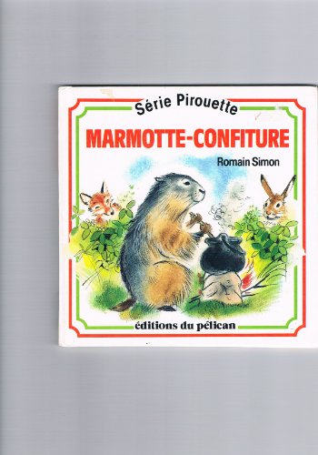 couverture de : MARMOTTE-CONFITURE