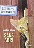 Les Petits Vétérinaires, Tome 2 : Sans abri