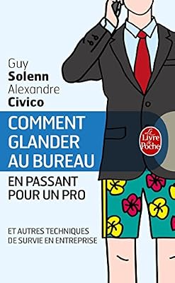 Le livre de poche Comment glander au bureau en passant pour un pro