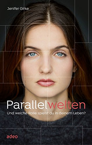 Parallelwelten: Und welche Rolle spielst du in deinem Leben?