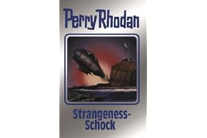 Strangeness-Schock: Perry Rhodan Band 167