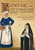 Image de Kleidung des Mittelalters selbst anfertigen - Grundausstattung für die Frau