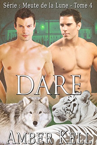 Download Dare (Meute de la Lune t. 4)