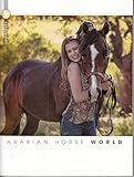  Arabian Horse World (US) 4 2017 Araber Arabische Pferde Zeitschrift Magazin Einzelheft Heft
