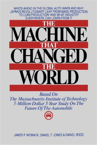 Book's Cover of The Machine That Changed the World The Story of Lean Production Toyotas Secret Weapon in the Global Car Wars That Is Now Revolutionizing World Industry English Edition