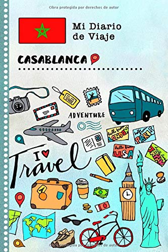 Casablanca Diario de Viaje: Libro de Registro de Viajes Guiado Infantil - Cuaderno de Recuerdos de Actividades en Vacaciones para Escribir, Dibujar, Afirmaciones de Gratitud para Niños y Niñas