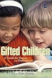 Image de Gifted Children: A Guide for Parents And Professionals