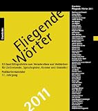 Fliegende Wörter 2011: 53 Qualitätsgedichte zum Verschreiben und Verbleiben. Postkartenkalender by