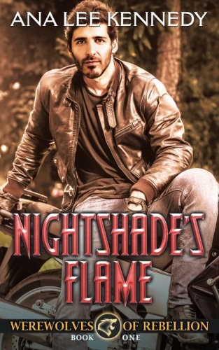 Preisvergleich Produktbild Nightshade's Flame: Book One of the Werewolves of Rebellion Series