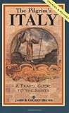 Image de The Pilgrim's Italy: A Travel Guide to the Saints (Colleen Heater)