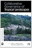 Image de Collaborative Governance of Tropical Landscapes (The Earthscan Forest Library)